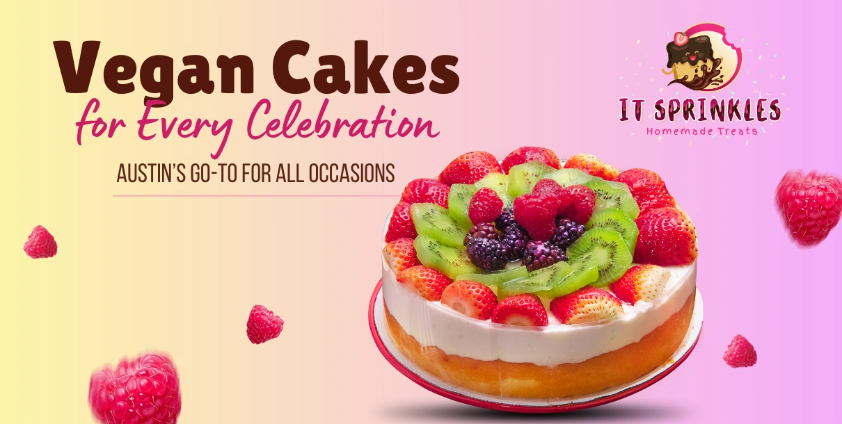 Austin Vegan Cakes For Every Occasion