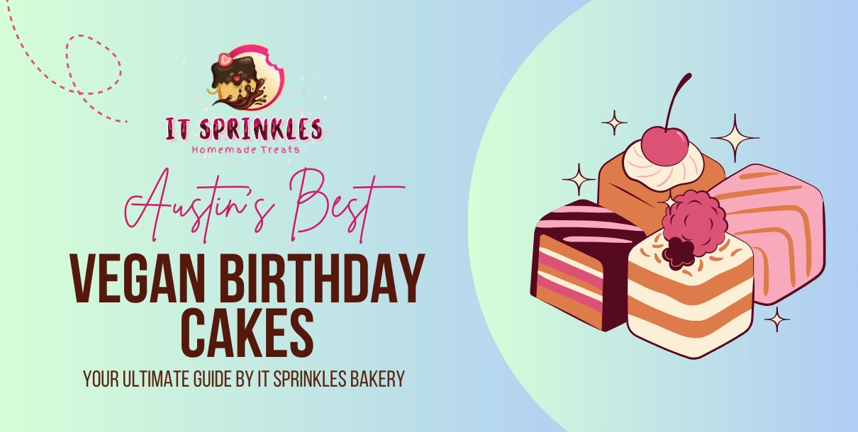 Vegan Birthday Cakes In Austin